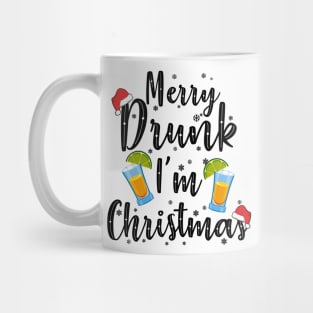 Tequila Christmas. Merry Drunk I'm Christmas. Mug